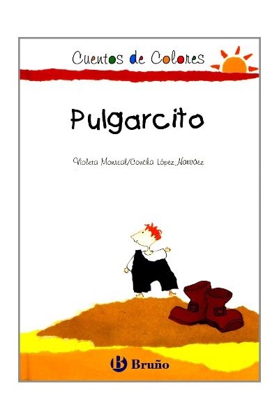 PULGARCITO . CUENTOS DE COLORES